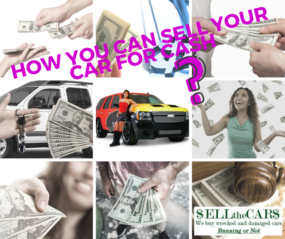 How You Can Sell Your Car For Cash | Selling Your Junk Car | Sell the Cars